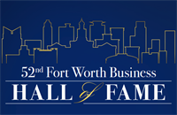 52nd Fort Worth Business Hall of Fame