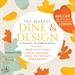 The Market by Faithbridge Design Company presents Dine & Design