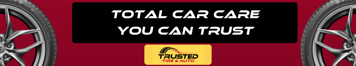 Trusted Tire & Auto