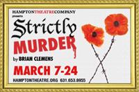 "Strictly Murder" presented by Hampton Theatre Company