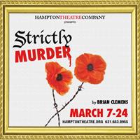 "Strictly Murder" presented by Hampton Theatre Company