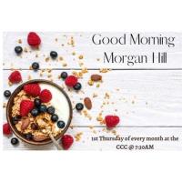 NO BREAKFAST -Good Morning Morgan Hill - Chamber Breakfast - 2023