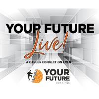 2018 Your Future LIVE! 