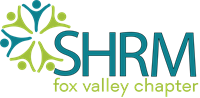 Fox Valley Society of Human Resource Management (SHRM): HR Compliance