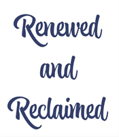 Renewed and Reclaimed