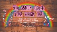 The PRIDE Agenda Y'ALL MEANS ALL!