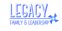 Legacy Family & Leadership