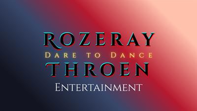 Rozeray Throen Entertainment Rozeray Throen Entertainment