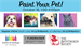Paint Your Pet Fundraiser