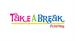 Take A Break Playcare Grand Opening Open House for Families
