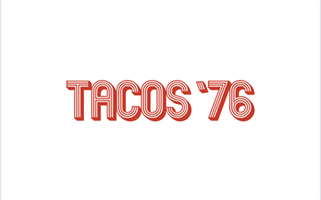 Tacos '76