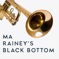 Ma Rainey's Black Bottom