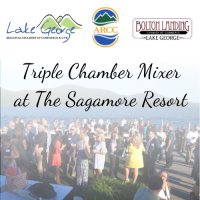 Triple Chamber Mixer with the ARCC, Lake George & Bolton Landing Chambers of Commerce