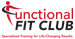 "Member Happening!" - Free Group Fitness Class and Open House at Functional Fit Club