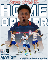 Corpus Christi FC First Home Game
