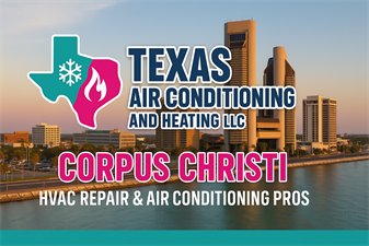 Texas Air Conditioning and Heating LLC Corpus Christi HVAC Repair & Air Conditioning Pros