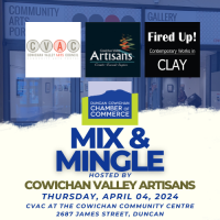 Chamber Mix and Mingle | Cowichan Valley Artisans | April 04