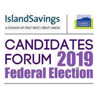 Candidates Forum | 2019 Federal Election | Presented in Partnership with Island Savings