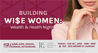Building Wi$e Women: Wealth & Health Night