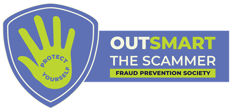 Outsmart the Scammer Fraud Prevention Society
