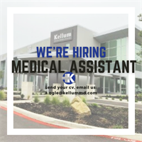 We're hiring! Medical Assistant