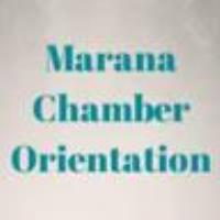 Marana Chamber Orientation