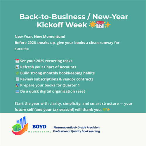 Start 2026 strong: clean books, fresh habits, smart systems. Let’s reset and launch forward!