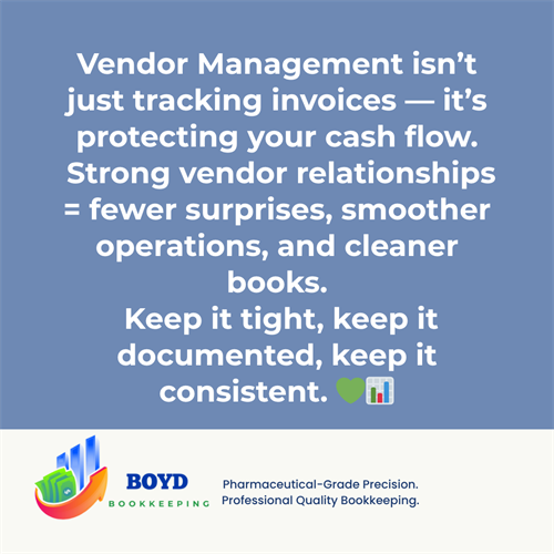 Strong vendors = strong business. Review, document, and stay ahead — your books will thank you.  #VendorManagementWeek #BusinessTips #BoydBookkeeping