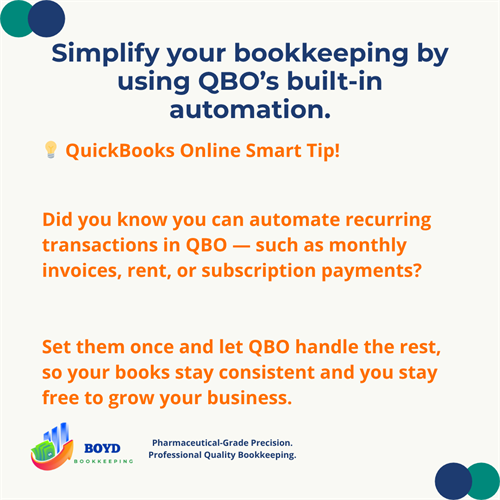 Keep it precise and simple — automate your monthly tasks with QBO’s recurring transactions! #MaranaBusiness #BoydBookkeeping
