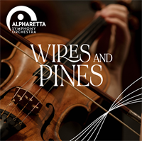 Alpharetta Symphony Orchestra Presents "Wires and Pines"