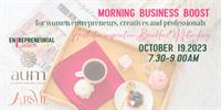 Morning Business Boost & Networking for Women solo Entrepreneurs, Creatives, and Professionals.