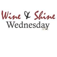 Wine & Shine Wednesday
