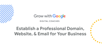 Establish a Professional Domain, Website, & Email for Your Business with Google