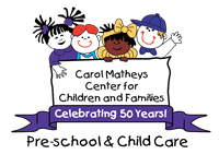 Carol Matheys Center for Children and Families