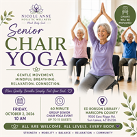 Nicole Anne Holistic Wellness Announces FREE Senior Chair Yoga Community Event at Ed Robson Library