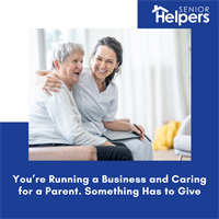 You’re Running a Business and Caring for a Parent. Something Has to Give.