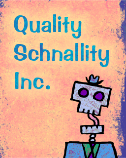 Quality Schnallity, Inc.