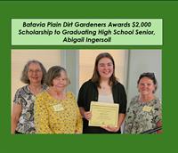 Batavia Plain Dirt Gardeners Awards $2,000 Scholarship to  Graduating High School Senior, Abigail Ingersoll