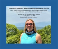 March Meeting - From Soil to Songbirds: The Science Behind Native Plant Success