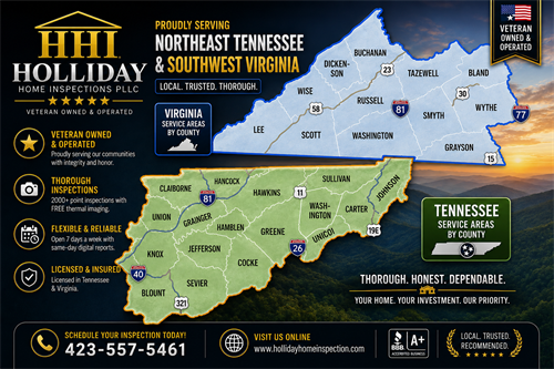 Proudly Serving 30 Counties Across Tennessee & Virginia!  Holliday Home Inspections PLLC provides thorough, professional home and commercial property inspections throughout Northeast Tennessee and Southwest Virginia. 30 counties. One trusted inspection company.??