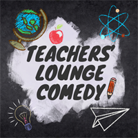 Teachers Lounge Comedy
