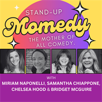 Stand-Up Momedy