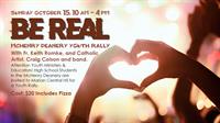 High School Youth Rally - "Be Real"