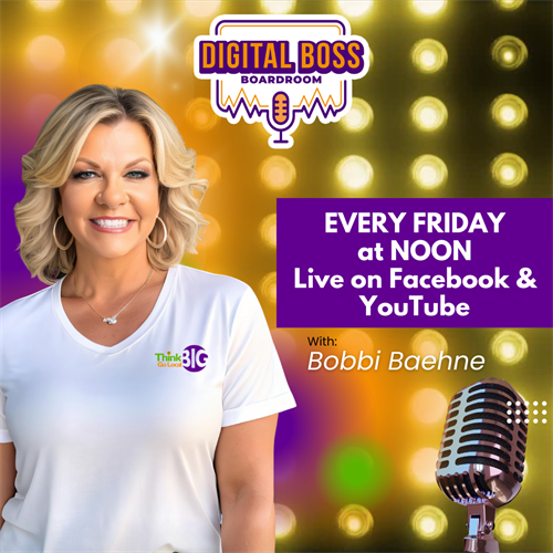 Digital Boss Boardroom Podcast - Fridays at Noon on our Facebook & YouTube