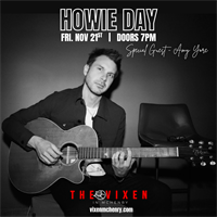 HOWIE DAY Live at The Vixen w/ Special Guest Amy Yore