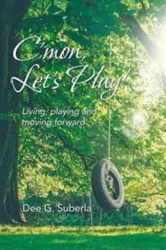 C'mon Let's Play; Living Playing and Moving Forward