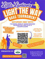 The Little Lanterns Light the Way Bags Tournament - Presented By The Lalumendier Agency.