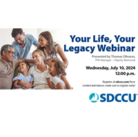 SDCCU Offers “Your Life, Your Legacy” Webinar on July 10, 2024