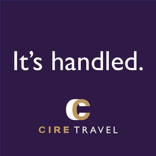 Wherever you travel.  Whatever you do.  “It’s handled.”  That’s all you want to hear.  CIRE Travel has your back.