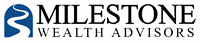 Milestone Wealth Advisors Milestone Wealth Advisors